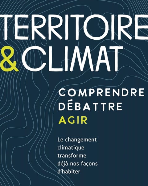 Territoire et climat : comprendre, débattre, agir
