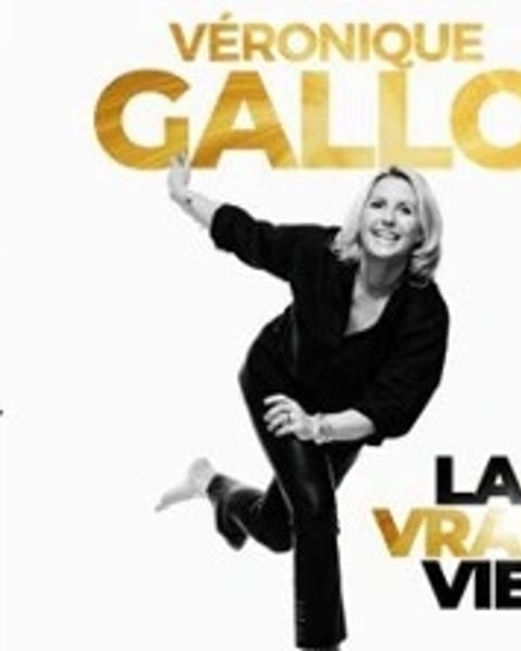 Véronique Gallo, La vraie vie