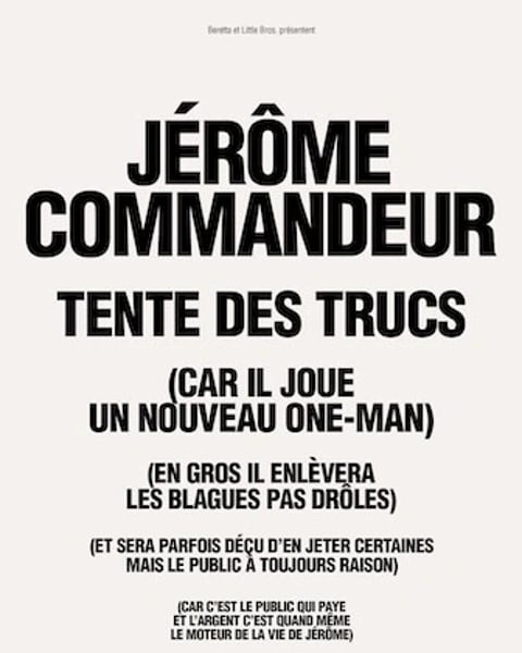 Jérôme Commandeur, Tente des trucs