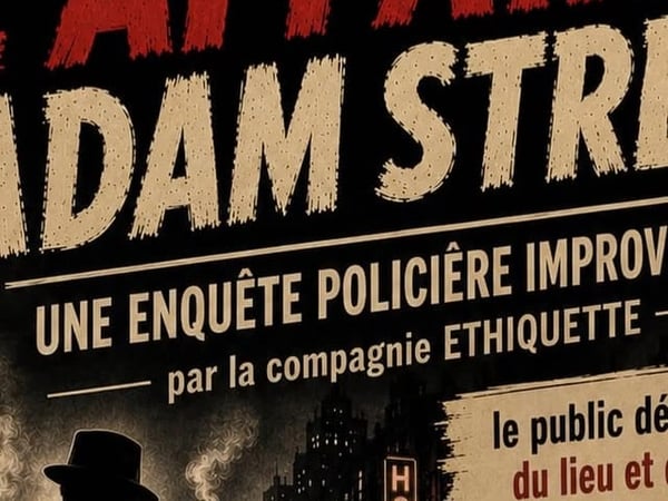 Théâtre : L’Affaire Tadam Street