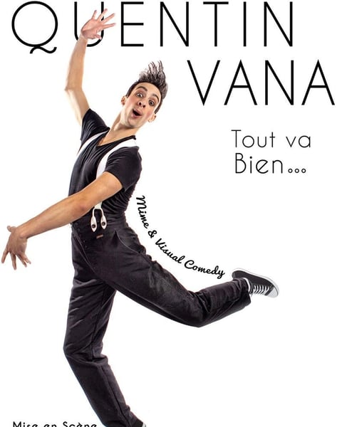 Quentin Vana, Tout Va Bien